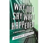 Why Not Say What Happened - A Sentimental Education