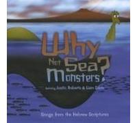 Why Not Sea Monsters - Songs From the Hebrew Scriptures