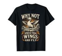 Why Not Spread Your Wings Funny Dodo Bird T-Shirt