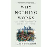 Why Nothing Works
