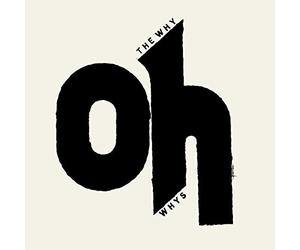 Why Oh Whys LP / VINYL