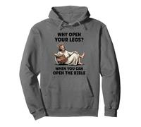 Why Open Your Legs? When You Can Open The Bible Funny Christ Pullover Hoodie
