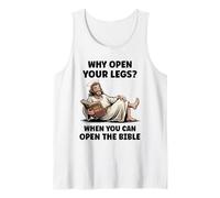 Why Open Your Legs? When You Can Open The Bible Funny Christ Tank Top