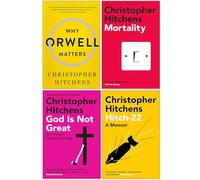 Why Orwell Matters, Mortality, God Is Not Great, Hitch 22 By Christopher Hitchens Collection 4 Books Set