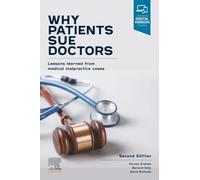 Why Patients Sue Doctors - Lessons learned from medical malpractice cases - Elsevier