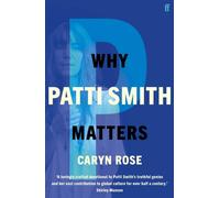 Why Patti Smith Matters