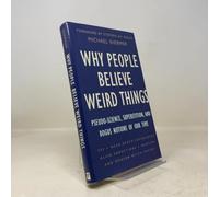 Why People Believe Weird Things