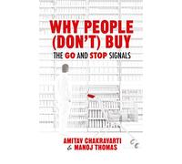 Why People (Don’t) Buy: The Go and Stop Signals