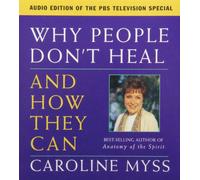 Why People Don't Heal & How They Can
