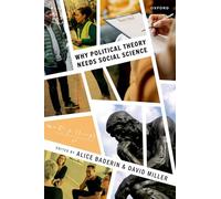 Why Political Theory Needs Social Science – Oxford University Press