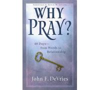 Why Pray? Edition: First