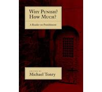 Why Punish? How Much? : A Reader on Punishment