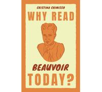 Why Read Beauvoir Today?