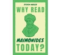 Why Read Maimonides Today?