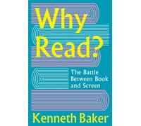 Why Read? : The Battle Between Book and Screen