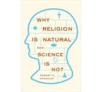 Why Religion is Natural and Science is Not