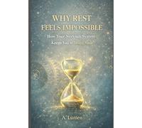 WHY REST FEELS IMPOSSIBLE: How Your Nervous System Keeps You in “Doing Mode” (Inner Safety Series)