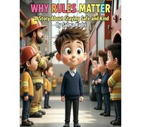 Why Rules Matter: A Story About Staying Safe and Kind (“Hard for Me” Series)