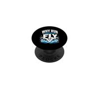 Why Run When You Can Fly Swimmer PopSockets Adhesive PopGrip