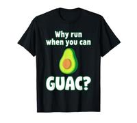 Why Run When You Can Guac T-Shirt Funny Avocado Shirt Vegan T-Shirt