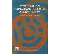 Why Russian Aspectual Prefixes Aren't Empty: Prefixes as Verb Classifiers