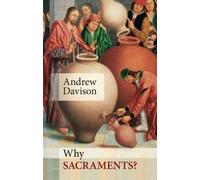 Why Sacraments?