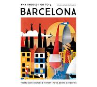 Why Should I Go To Barcelona: the city you definitely need to visit before you turn 30