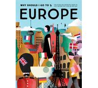 Why Should I Go To Europe : The cities you definitely need to visit before you turn 30 (or 130)