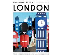 Why Should I Go To London: the city you definitely need to visit before you turn 30