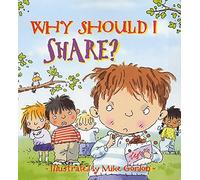 Why Should I Share? (Historical Storybooks)