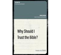 Why Should I Trust the Bible?