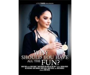 Why Should You Have All The Fun?