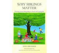 Why Siblings Matter: Growing Strong Relationships in Church and Community
