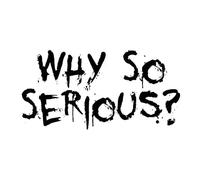 Why So Serious Decal - Waterproof Motorcycle Helmets Sticker, Funny Quote Decoration | Reflective Fun Wall Car Sticker for Laptop Window Door Wall Helmets Home Office Wind Screens Decoration