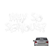 Why So Serious Sticker - Autographic, Funny Waterproof Sticker, Vinyl Car Decoration, Scratch Resistant Design | Helmet, Laptop, Bike, Water Bottle, Luggage, Skateboard, Protective Helmet