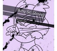 Why So Strong