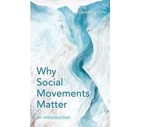 Why Social Movements Matter: An Introduction
