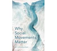 Why Social Movements Matter: An Introduction