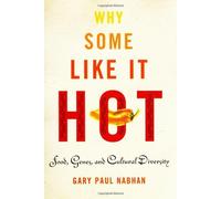 Why Some Like It Hot: Food, Genes, and Cultural Diversity