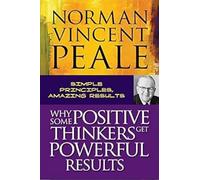 Why Some Positive Thinkers Get Powerful Results