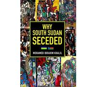 Why South Sudan Seceded