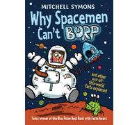 Why Spacemen Can't Burp...