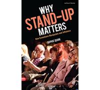 Why Stand-up Matters: How Comedians Manipulate and Influence