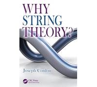Why String Theory? (Discovering Physics)
