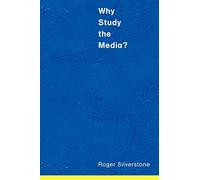 Why Study the Media?