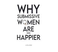 Why Submissive Women Are Happier