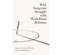 Why Surgeons Struggle with Work-Hour Reforms