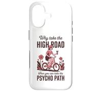 Why Take the High Road When You Can Psycho Path Case for iPhone 17