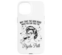 Why Take The High Road When You Can Take The Psychic Path Case for iPhone 15