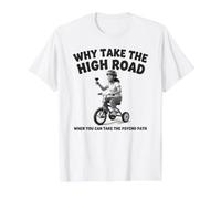 Why Take the High Road When You Can Take the Psycho Path Value Graphic T-Shirt, Men, White, S